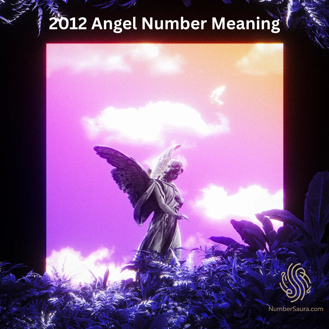 2012 Angel Number Meaning