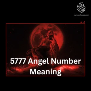 5777 Angel Number Meaning