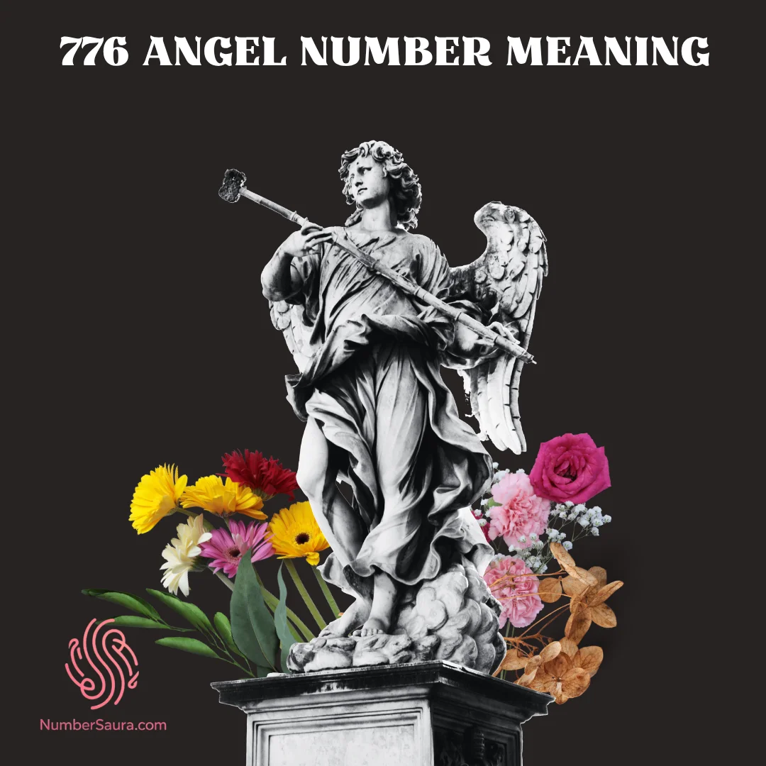776 Angel Number Meaning