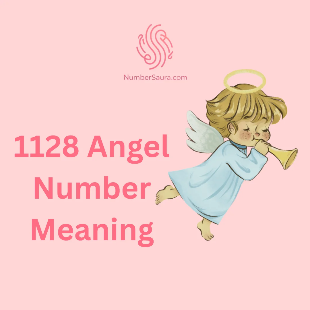 1128 Angel Number Meaning
