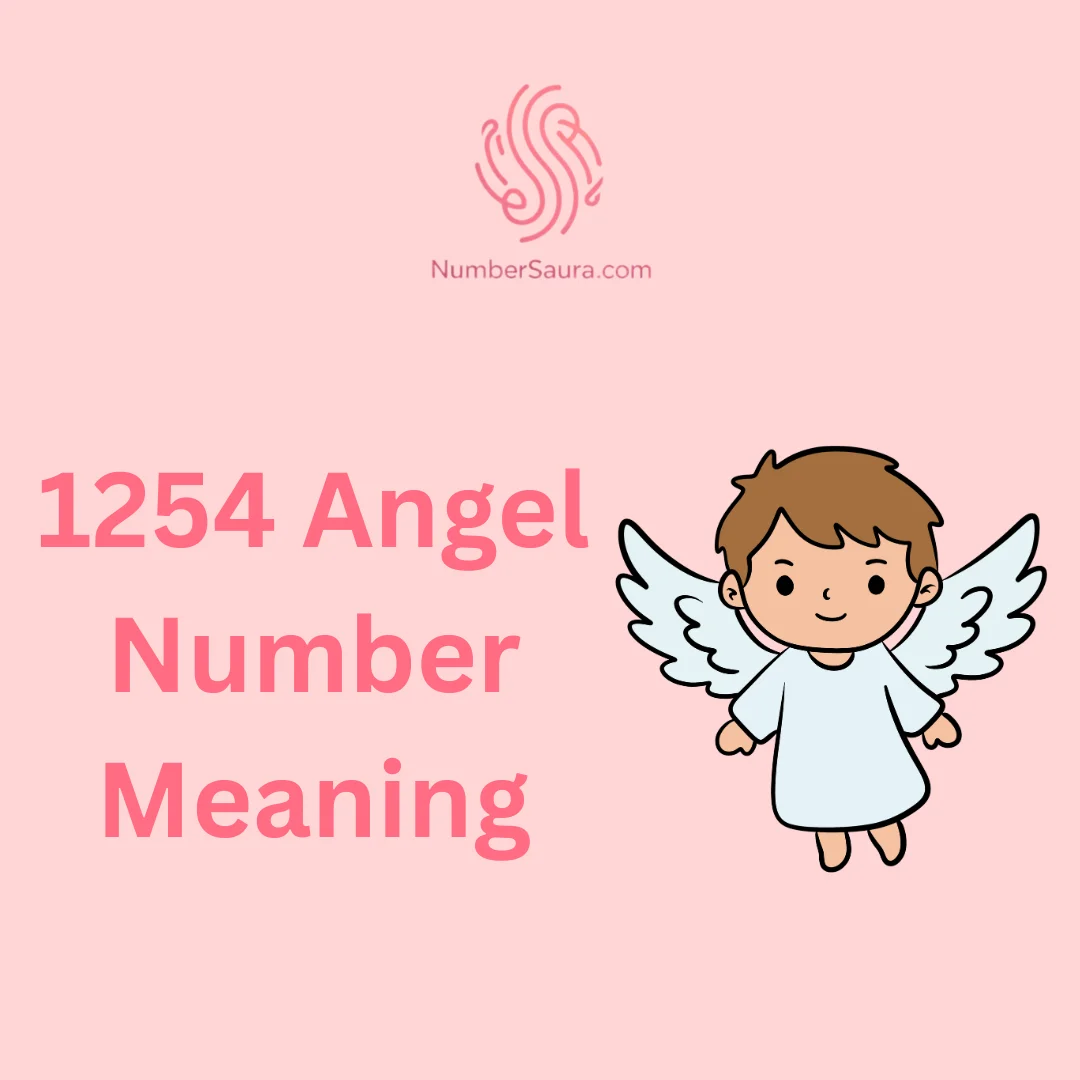 1254 Angel Number Meaning