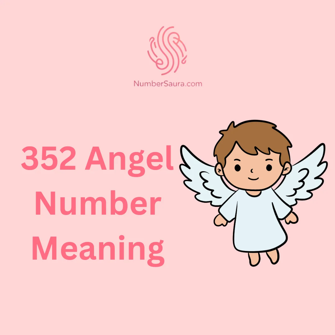 352 Angel Number Meaning