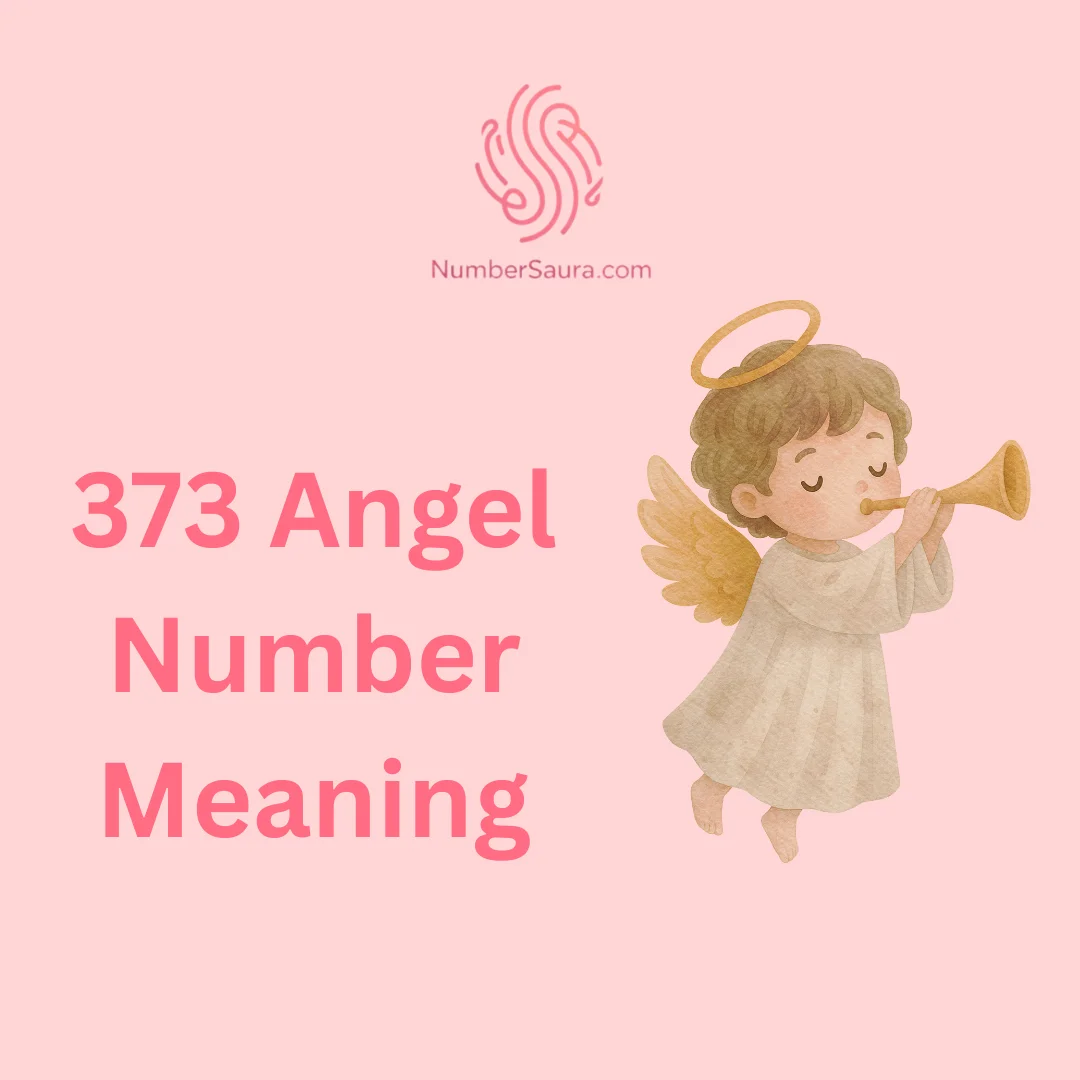 373 Angel Number Meaning