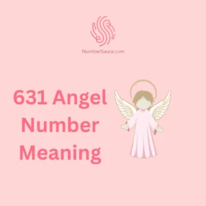 631 Angel Number Meaning