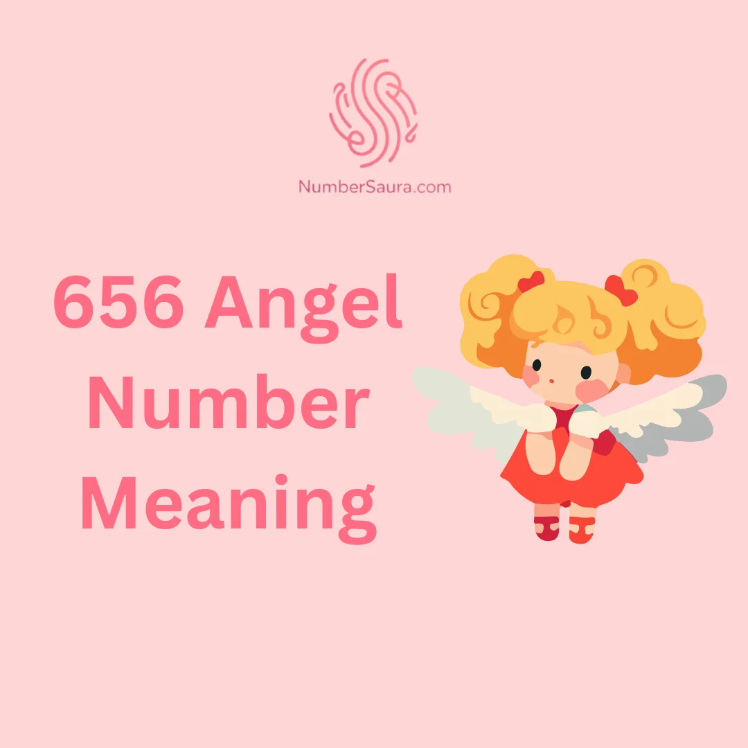 656 Angel Number Meaning
