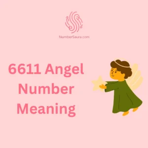 6611 Angel Number Meaning