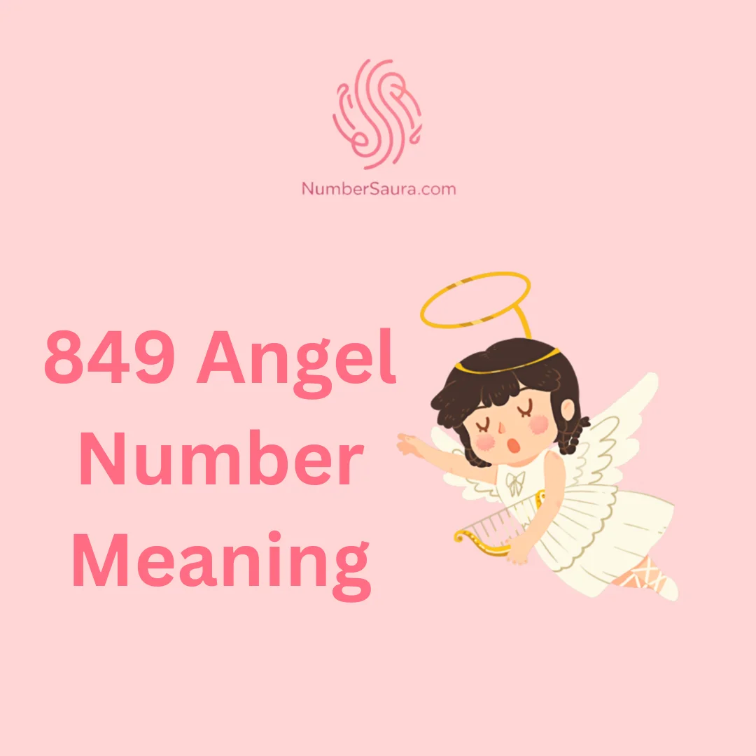 849 Angel Number Meaning