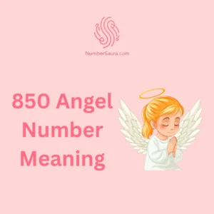 850 Angel Number Meaning