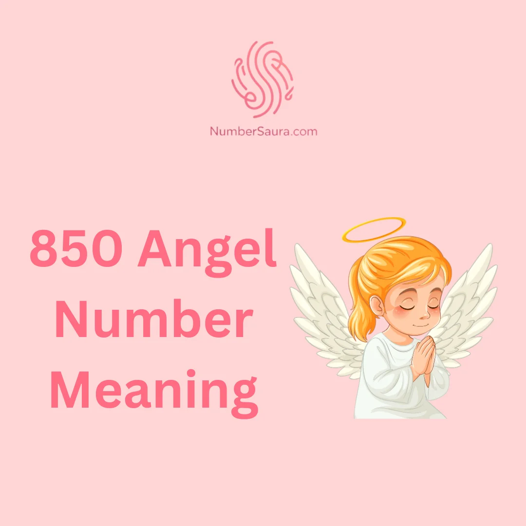 850 Angel Number Meaning