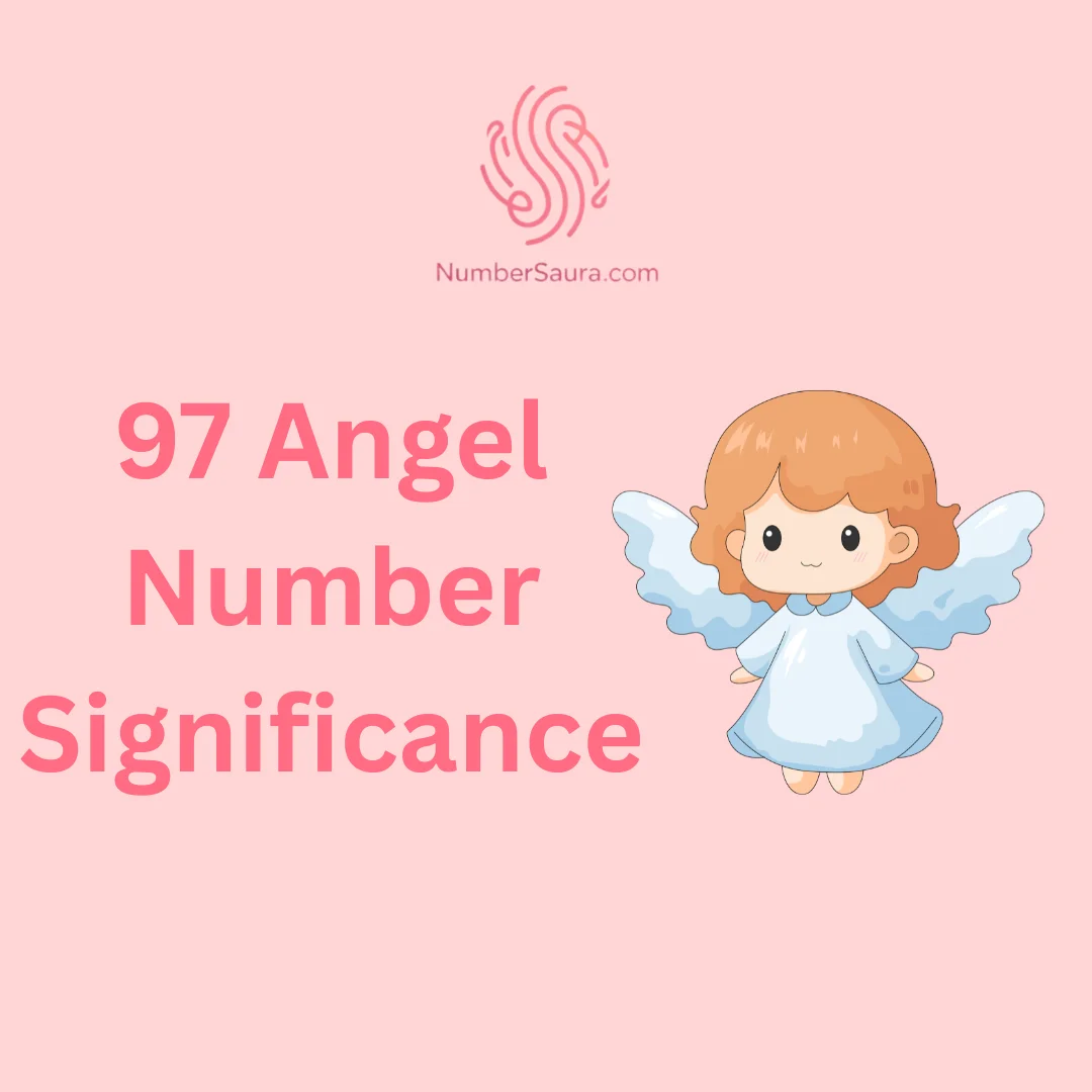 97 Angel Number Significance